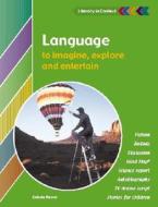 Language To Imagine, Explore And Entertain Student\'s Book di Celeste Flower edito da Cambridge University Press