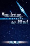 Wandering in the Wonders of the Mind di Russ Long edito da iUniverse