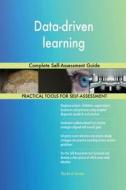 Data-driven learning Complete Self-Assessment Guide di Gerardus Blokdyk edito da 5STARCooks