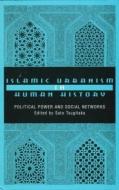 Islamic Urbanism di Tsugitaka Sato edito da Routledge