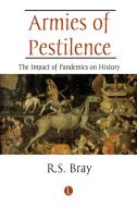 Armies Of Pestilence di R.S. Bray edito da James Clarke & Co Ltd