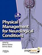Physical Management For Neurological Conditions edito da Elsevier Health Sciences