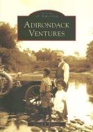 Adirondack Ventures di Donald R. Williams edito da ARCADIA PUB (SC)