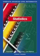 Complete Advanced Level Mathematics - Statistics Core Book di Stewart McLennan, Fiona McGill, Jane Migliorini edito da Oxford University Press