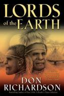Lords of the Earth di Don Richardson edito da Baker Publishing Group