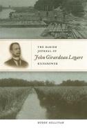 The Darien Journal of John Girardeau Legare, Ricegrower di John Girardeau Legare edito da UNIV OF GEORGIA PR