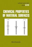 Chemical Properties of Material Surfaces di Marek Kosmulski edito da Taylor & Francis Inc
