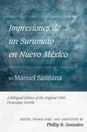 Impresiones De Un Surumato En Nuevo Mexico By Manuel Sarinana edito da University Of New Mexico Press
