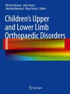Children's Upper and Lower Limb Orthopaedic Disorders edito da Springer London