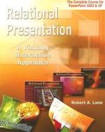Relational Presentation di Robert Lane edito da Aspire Communications