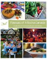 Flavours of A Rocha Canada edito da A Rocha Canada - River Tree Press