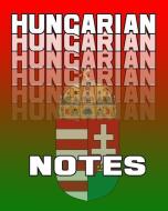 Hungarian Notes: Hungarian Journal, 8x10 Composition Book, Hungarian School Notebook, Hungarian Language Student Gift di On Target Study Aids edito da INDEPENDENTLY PUBLISHED