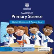 Cambridge Primary Science Digital Classroom 5 Access Card (1 Year Site Licence) di Fiona Baxter, Liz Dilley, Tutors24 edito da Cambridge University Press
