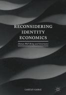 Reconsidering Identity Economics di Laszlo Garai edito da Palgrave Macmillan