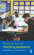 Practical Tips For Teaching Assistants di Susan Bentham, Roger Hutchins edito da Taylor & Francis Ltd
