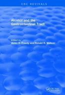 Alcohol and the Gastrointestinal Tract di Victor R. (King's College Preedy edito da Taylor & Francis Ltd