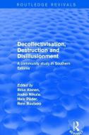 Decollectivisation, Destruction and Disillusionment di Ilkka Alanen, Jouko Nikula, Rein Ruutsoo edito da Taylor & Francis Ltd