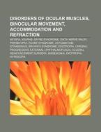 Disorders Of Ocular Muscles, Binocular M di Books Llc edito da Books LLC, Wiki Series