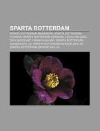 Sparta Rotterdam di Source Wikipedia edito da Books LLC, Reference Series