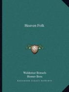 Heaven Folk di Waldemar Bonsels edito da Kessinger Publishing