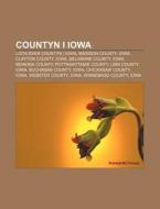 Countyn I Iowa: Lista Ver Countyn I Iow di K. Lla Wikipedia edito da Books LLC, Wiki Series