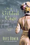 In a Gilded Cage: A Molly Murphy Mystery di Rhys Bowen edito da GRIFFIN