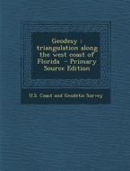 Geodesy: Triangulation Along the West Coast of Florida edito da Nabu Press