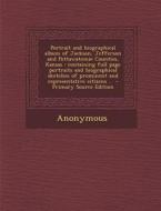 Portrait and Biographical Album of Jackson, Jefferson and Pottawatomie Counties, Kansas: Containing Full Page Portraits and Biographical Sketches of P di Anonymous edito da Nabu Press