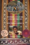 Women, Culture and Geometry in Southern Africa di Paulus Gerdes edito da Lulu.com