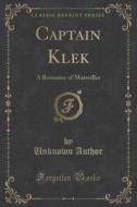 Captain Klek di Unknown Author edito da Forgotten Books