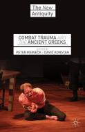 Combat Trauma and the Ancient Greeks edito da Palgrave Macmillan US