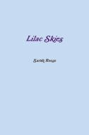 Lilac Skies di Sarah Reese edito da Lulu.com