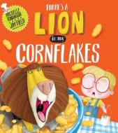 There's a Lion in My Cornflakes di Michelle Robinson edito da Bloomsbury Publishing PLC