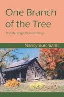 One Branch Of The Tree di Nancy Burchianti edito da America Star Books