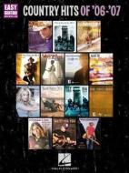 Country Hits of '06-'07: Easy Guitar with Notes & Tab edito da Hal Leonard Publishing Corporation