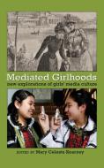 Mediated Girlhoods edito da Lang, Peter