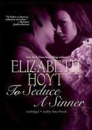 To Seduce a Sinner di Elizabeth Hoyt edito da Blackstone Audiobooks