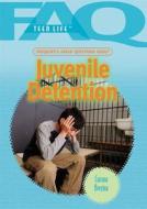 Frequently Asked Questions about Juvenile Detention di Corona Brezina edito da Rosen Classroom