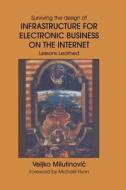 Infrastructure for Electronic Business on the Internet di Veljko Milutinovic edito da Springer US