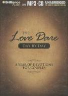 The Love Dare Day by Day: A Year of Devotions for Couples di Stephen Kendrick, Alex Kendrick edito da Brilliance Audio