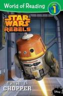 Star Wars Rebels: Always Bet on Chopper di Lucasfilm Press edito da DISNEY PR