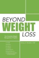 Beyond Weight Loss di Althea A. Madden Cnp edito da iUniverse