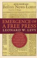 Emergence of a Free Press di Leonard W. Levy edito da Ivan R Dee, Inc