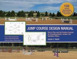 Jump Course Design Manual di Susan Tinder edito da Trafalgar Square