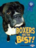 Boxers Are the Best! di Elaine Landau edito da KAR BEN COPIES INC