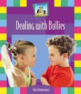 Dealing with Bullies di Pam Scheunemann edito da SandCastle