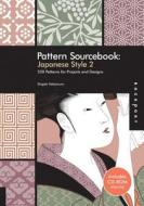 Pattern Sourcebook: Japanese Style 2 di Shigeki Nakamura edito da Rockport Publishers Inc.