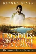 Exodus di Brenda Siara edito da Tate Publishing & Enterprises