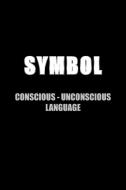 Symbol Conscious-unconscious Language di Maishya edito da Page Publishing, Inc.