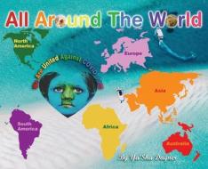 All Around The World di Ya'sha Dagner edito da Gatekeeper Press